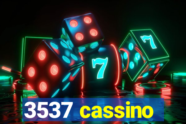 3537 cassino